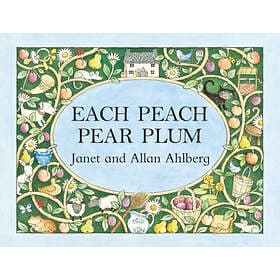 Allan Ahlberg, Janet Ahlberg: Each Peach Pear Plum