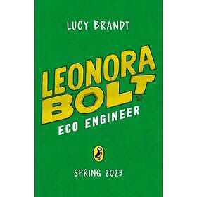 Lucy Brandt: Leonora Bolt: Eco Engineer