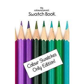The Coloured Pencil Swatch Book: Colour Swatches Only Edition