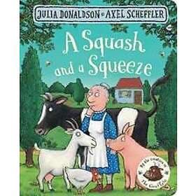 A Squash and a Squeeze Engelska Board book