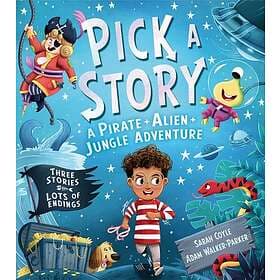 Pick a Story: A Pirate Alien Jungle Adventure