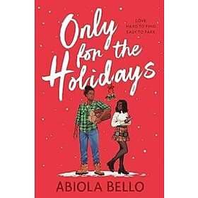 Abiola Bello: Only for the Holidays