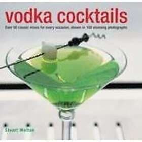 Stuart Walton: Vodka Cocktails