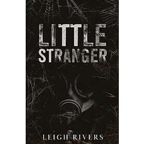 Leigh Rivers: Little Stranger