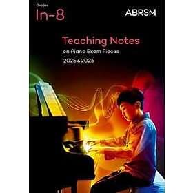 Teaching Notes on Piano Exam Pieces 2025 & 2026, ABRSM Grades In-8