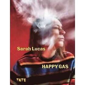 Sarah Lucas: Happy Gas