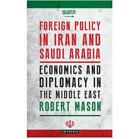 Foreign Policy in Iran and Saudi Arabia
