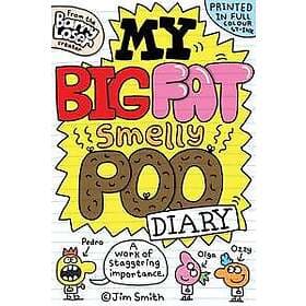 My Big Fat Smelly Poo Diary