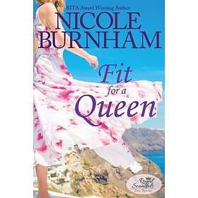 Fit for a Queen