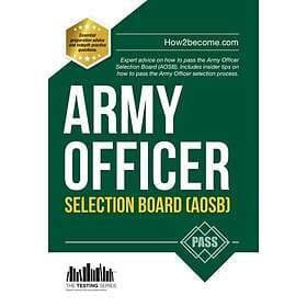 Army Officer Selection Board (AOSB) New Selection Process: Pass the Interview wi