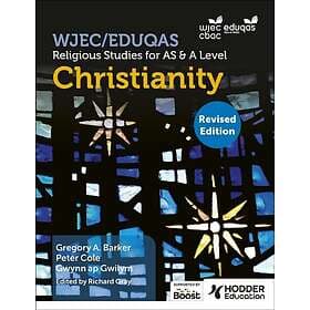 WJEC/Eduqas Religious Studies for A Level & AS Christianity Revised
