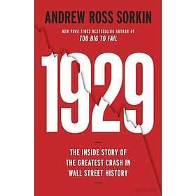 1929 The Inside Story of The Greatest Crash in Wall Street History