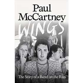 Wings The Story of a Band on the Run