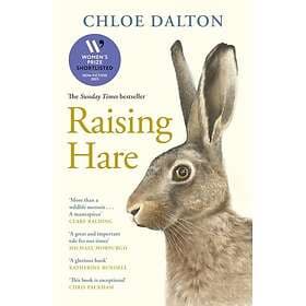 Raising Hare The heartwarming true story of an unlikely friendship