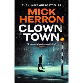 Clown Town: The New Thriller in the Bestselling Series That Inspired the Hit Sho
