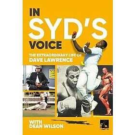 In Syd's Voice The Extraordinary Life of Dave Lawrence