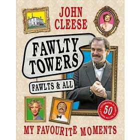 Fawlty Towers: Fawlts and All A 50th anniversary celebration of the nation's bel