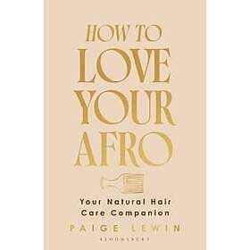 How to Love Your Afro