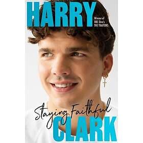 Harry Clark Staying Faithful: Winner of BBC One's THE TRAITORS