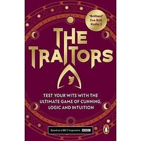 The Traitors The Ultimate Game of Cunning, Logic and Intuition