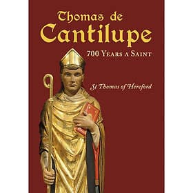 Thomas de Cantilupe 700 Years a Saint (häftad, eng)