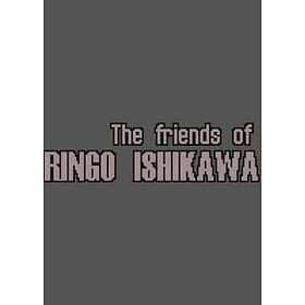 The friends of Ringo Ishikawa (PC)