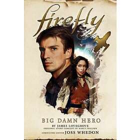 Firefly Big Damn Hero
