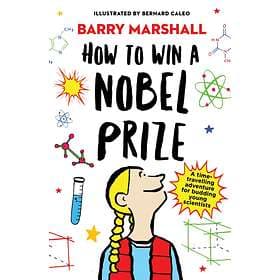 How To Win A Nobel Prize
