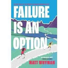 Failure is an Option