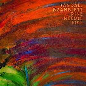 Bramblett Randall: Pine Needle Fire CD