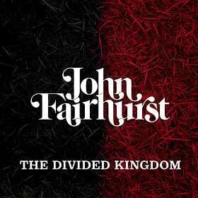 Fairhurst John: Divided Kingdom (Vinyl)
