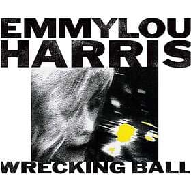 Harris Emmylou: Wrecking ball (Vinyl)