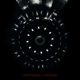 Dunkley Matt: Six Cycles CD