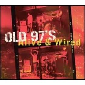 Old 97's: Alive & Wired CD