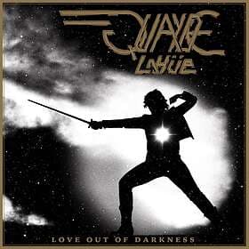 Quayde Lahüe: Love Out Of Darkness