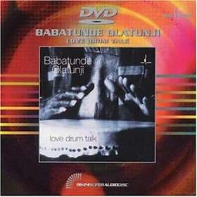 Olatunji Babatunde: Love Drum Talk