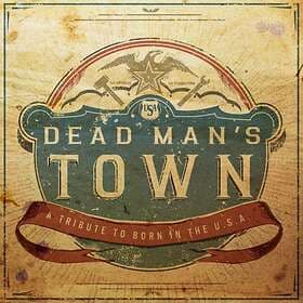 Dead Man's Town A Tribute To Born In The USA CD