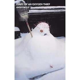 Diary of an Oxygen Thief