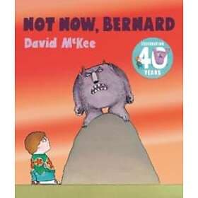 Not Now Bernard