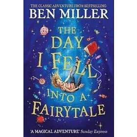 Day I Fell Into a Fairytale The