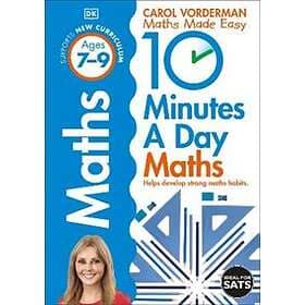 10 Minutes A Day Maths Ages 7-9 (Key Stage 2)