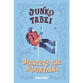 Junko Tabei Masters The Mountains