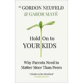 Hold On To Your Kids