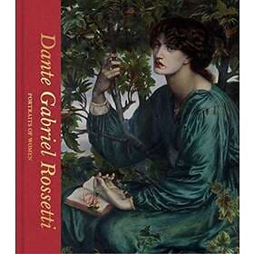 Dante Gabriel Rossetti: Portraits Of Women (Victoria And Albert Museum