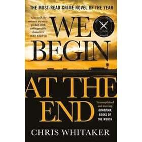 We Begin At The End