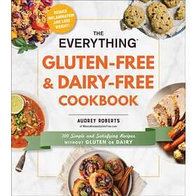 Everything Gluten-Free & Dairy-Free Cookbook