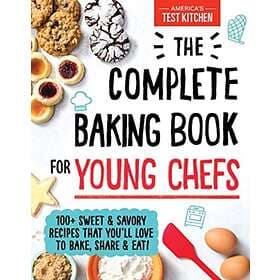 The Complete Baking Book For Young Chefs