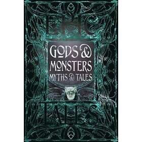 Gods & Monsters Myths & Tales