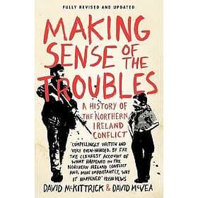 Making Sense Of The Troubles