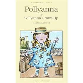 Pollyanna & Pollyanna Grows Up
